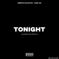 TONIGHT (Website Exclusive #001) by ZFaShort