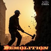 Demolition  by Cheza