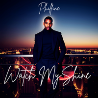 Watch My Shine by Philfine