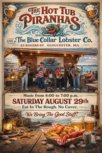 The Hot Tub Piranhas @ Blue Collar Lobster Co.
