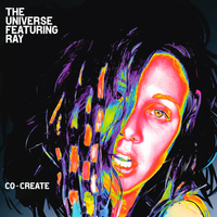 Co-Create by The Universe Featuring Ray