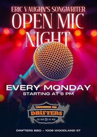 Eric Vaughn Songwriter Open Mic at Drifters (I'm hosting!)