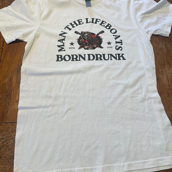 Born Drunk T Shirt