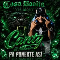 Pa Ponerte Asi by CANTY EL MAKIAVELICO