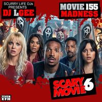 Movie Madness 155 by DJ L GEE & SCURRY LIFE DJs