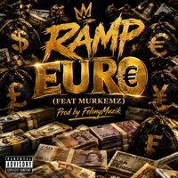 Ramp Euro by RAMPAGE f/ MURKEMZ