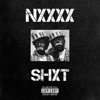 Nxxxx Shxt by D.V. ALIAS KHRYST
