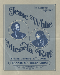 Jesse White & Micaela Rae in Concert Together