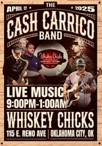 The Cash Carrico Band at Whiskey Chicks