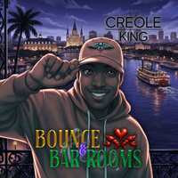 Bounce & Bar Rooms by Creole King