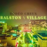 RODÉO CREUX (SINGLE) by RALSTON VILLAGE