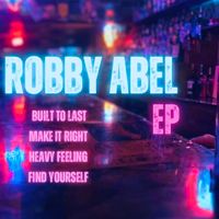 Robby Abel EP by Robby Abel