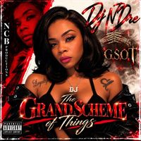 The Grand Scheme of Things by Dj N'Dre