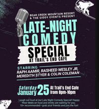 Late-Night Comedy Special @ Trail’s End Cafe