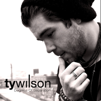 Degrees of Separation - EP by Ty Wilson