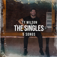 The Singles by Ty Wilson