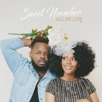 All My Life by SWEET NOVMBER