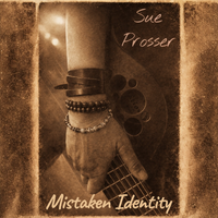 MISTAKEN IDENTITY by Sue Prosser
