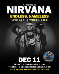 Endless, Nameless - A Tribute to Nirvana @ The Wreck DTLE