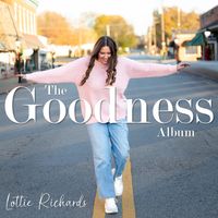 The Goodness Album by Lottie Richards