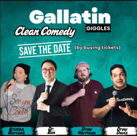Gallatin Giggles