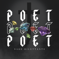 POET by Sage Dilettante