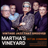Martha's Vineyard (JAZZY) @ Tous En Scene - CONDOM, FR