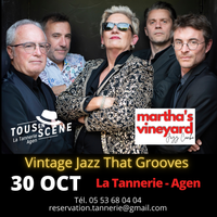 Martha's Vineyard @ La Tannerie - Agen 