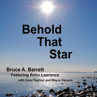 Behold That Star by Bruce A. Barrett