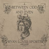 Between Odd and Even by Ryan Loves Sports