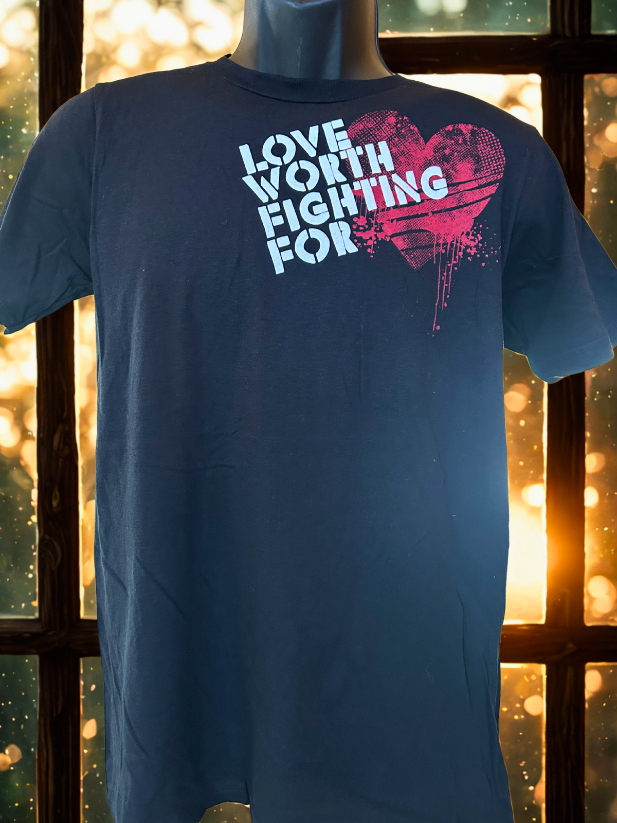 Love Worth Fighting For - heart T