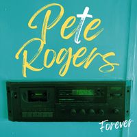 Forever by Pete Rogers