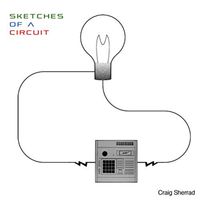 SKETCHES OF A CIRCUIT by Craig Sherrad