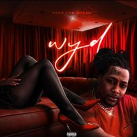 Wyd by Drippy Said