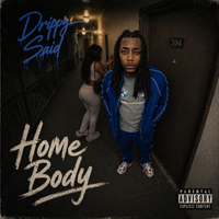 Home Body by Drippy Said