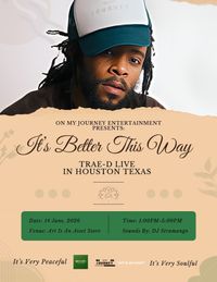 Trae-D Live In Houston