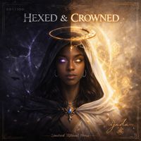 Hexed & Crowned (Ritual Press Edition) by ijada