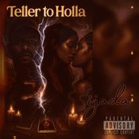 Teller To Holla by ijada