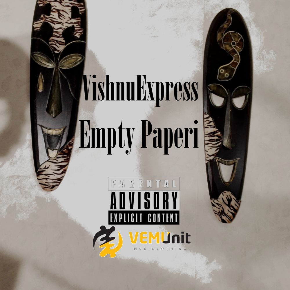 VishnuExpress on the wave!   This is Empty Paperi — dark, raw, and straight from City Of Turku.  VEMUnit in the building… run it!”  YouTube  Audiomack