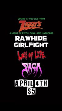 Rawhide, Loss of Life, & SAGA at Ziggy's