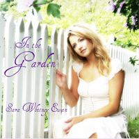 In the Garden by Sara Whitney Ewan