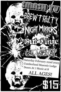 Smash TV with Brewtality, Night Mirrors, and guests in Cumberland ALL Ages
