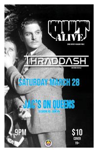 Out Alive, Thraddash