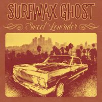 Sweet Lowrider by Surfwax Ghost
