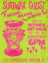 Surfwax Ghost Record Release Show!