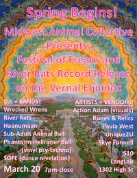 Spring Begins! Festival of Freaks and River Rats Record Release on the Vernal Equinox