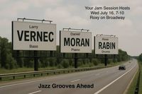 Larry Vernec, Daniel Moran and Ross Rabin Jam Session 
