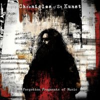 Forgotten fragments of music by The Chronicles of St Kunst