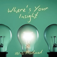 Where's Your Insight by In-L