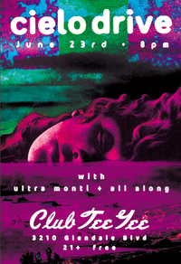cielo drive with Ultra Monti and All Along